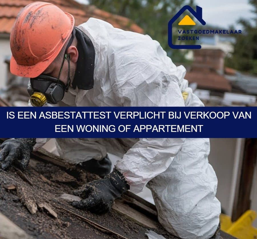 Beslissing of een asbestattest verplicht is bij woningverkoop