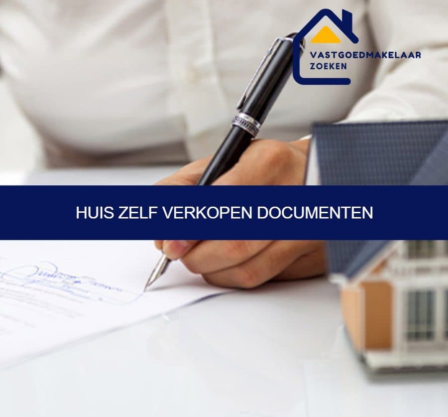huis zelf verkopen documenten