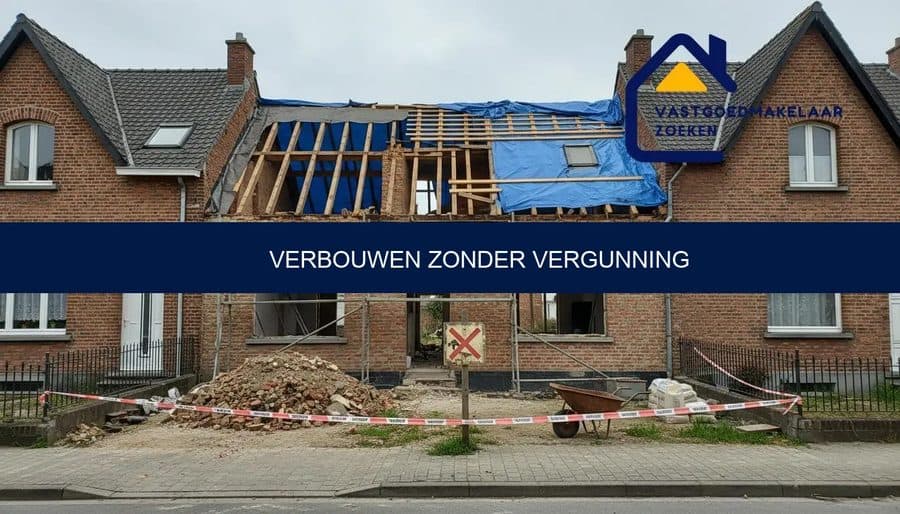 Verbouwen zonder vergunning