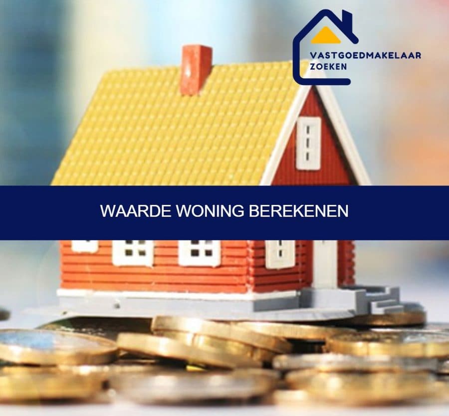 Waarde woning berekenen