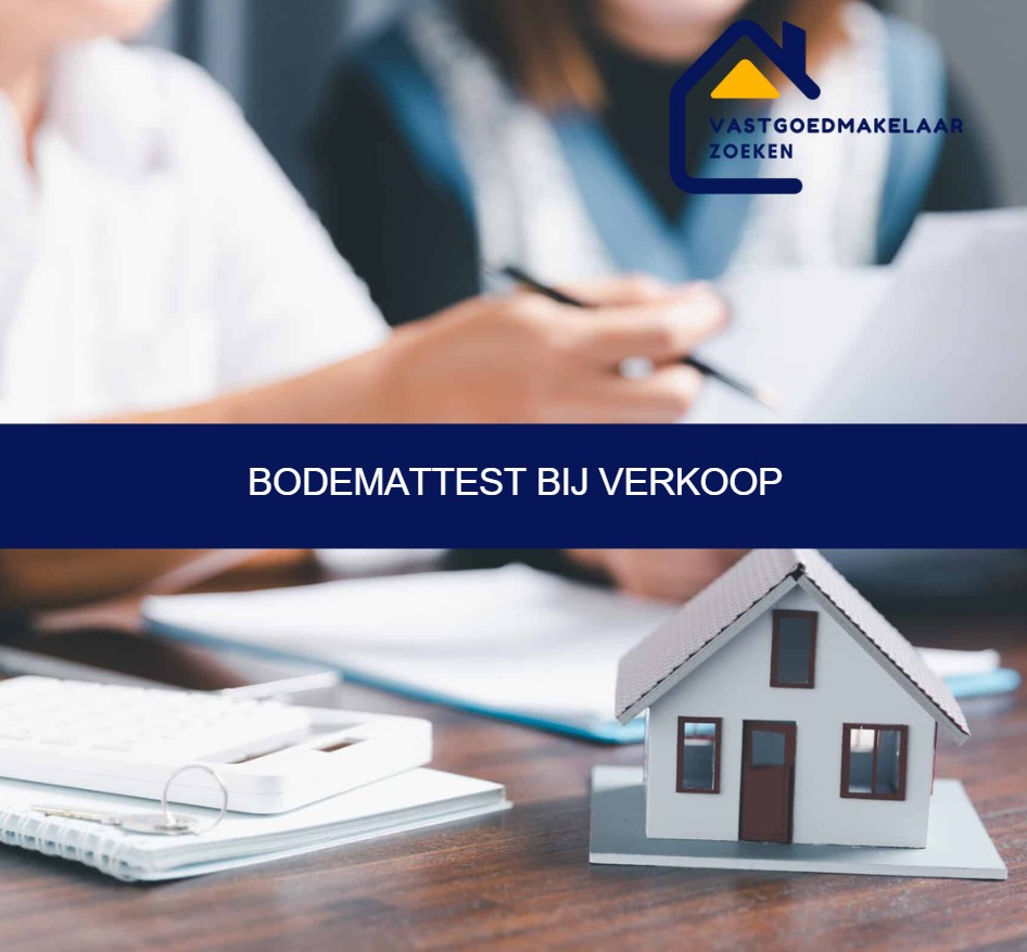 Bodemattest bij verkoop