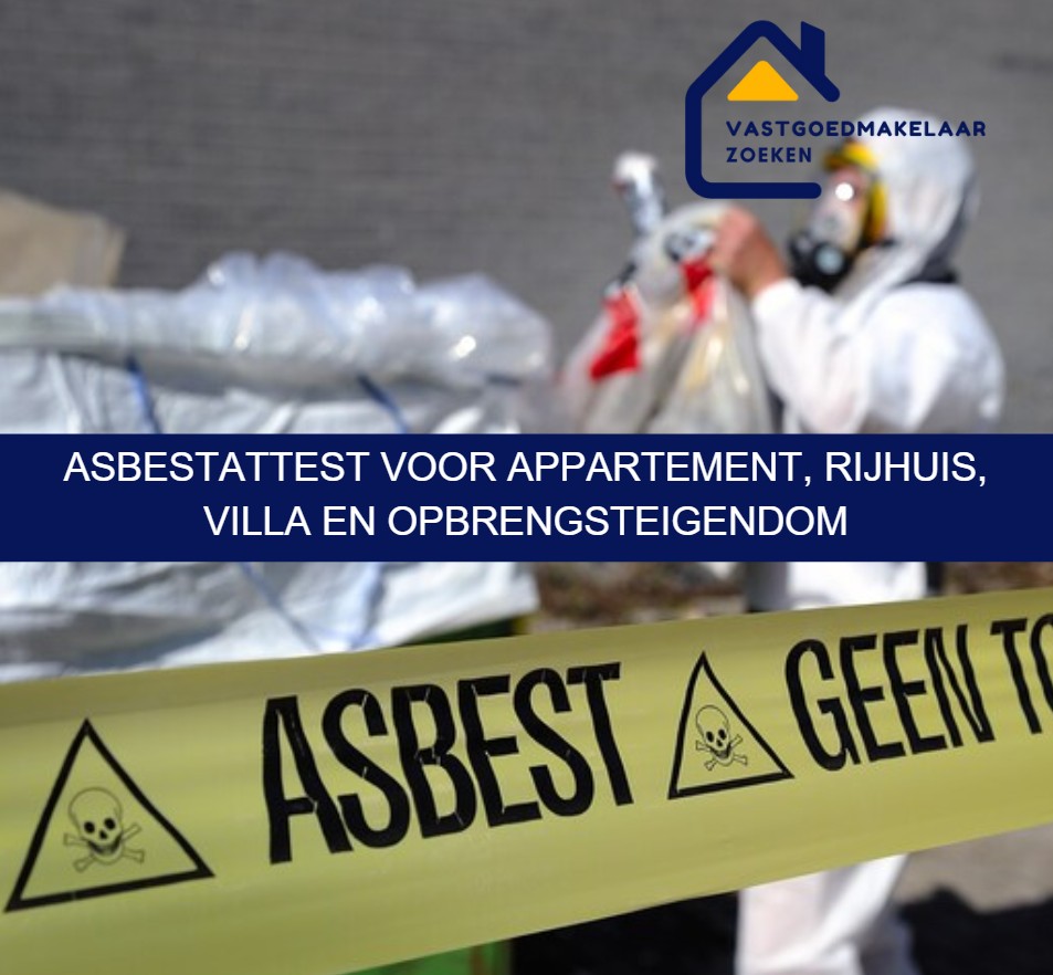 Asbestattest voor appartement, rijhuis, villa en opbrengsteigendom